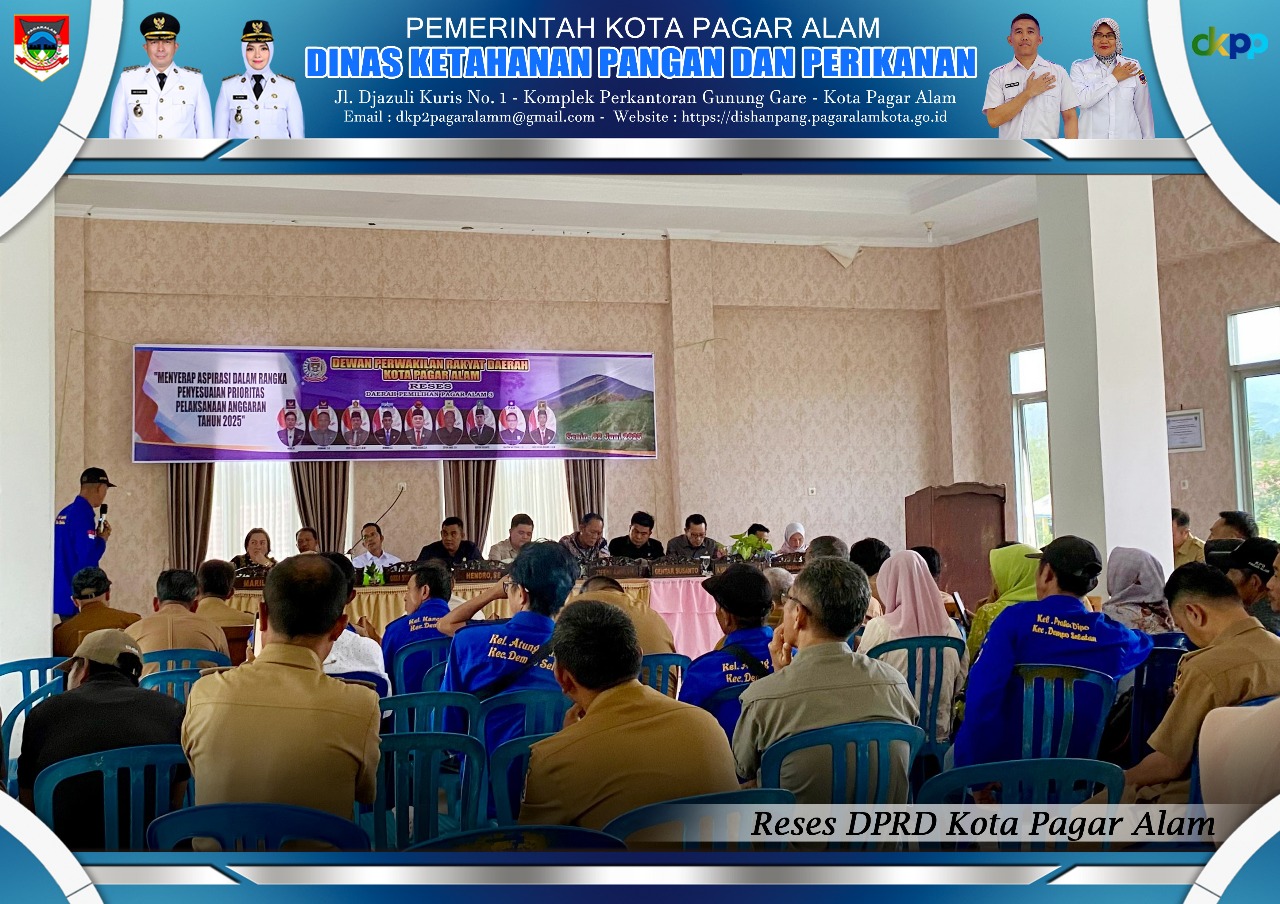DKP2 Hadiri Reses Tahap II DPRD Kota Pagar Alam, Serap Aspirasi Masyarakat